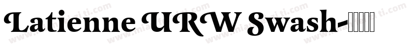 Latienne URW Swash字体转换